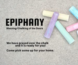 sidewalk chalk with words inviting folks to participate in the epiphany blessing/chalking of the doors