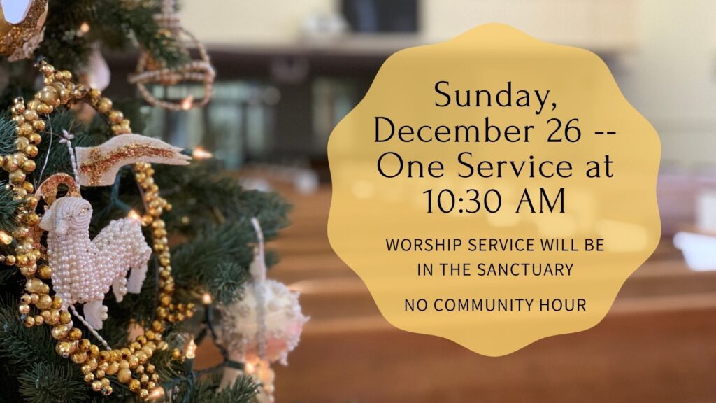 chrismon tree and service time changes-- 1030 on 12/26