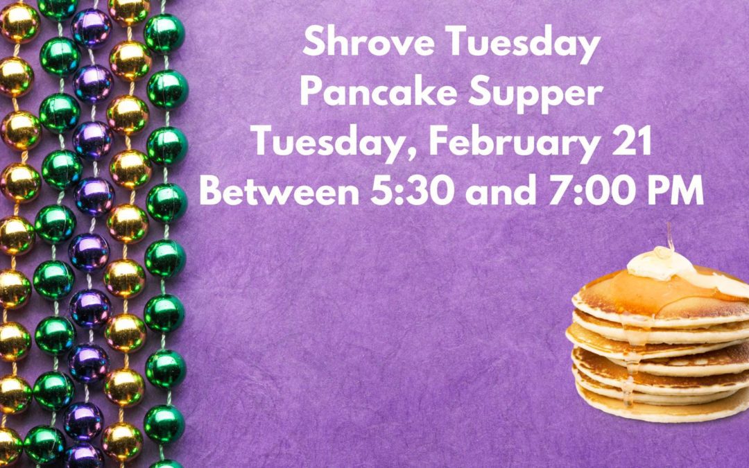 Shrove Tuesday with Pancake Supper